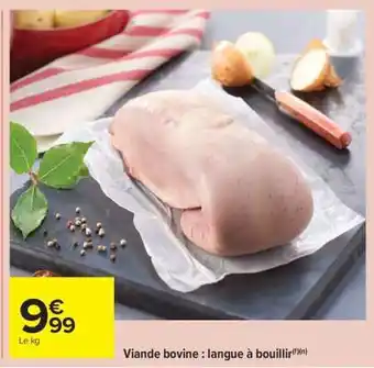 Carrefour Market Viande bovine : langue à bouillir offre