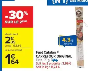 Carrefour Market Fuet Catalan CARREFOUR ORIGINAL offre