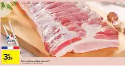 Carrefour Market Porc : Poitrine Entière Avec Os offre