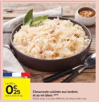 Carrefour Market Choucroute cuisinée aux lardons et au vin blanc offre