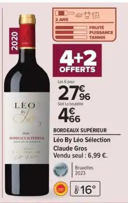Carrefour Market Léo By Léo Sélection Claude Gros offre
