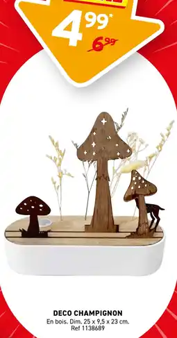 Trafic Deco champignon offre