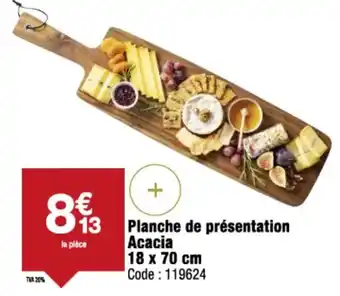 Promocash Planche de présentation acacia offre
