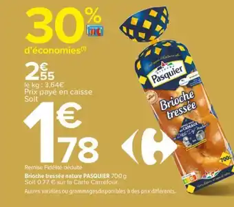 Carrefour Brioche tressée nature PASQUIER offre