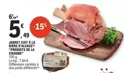 E.Leclerc Produits de la cigogne - jarret cuit à la bière d'alsace offre
