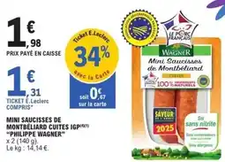 E.Leclerc E.leclerc - mini saucisses de montbéliard cuites igp offre