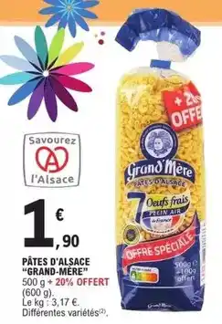 E.Leclerc Grand'mère - pâtes d'alsace offre