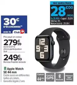 Carrefour Apple - watch se 44 mm offre