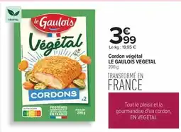 Carrefour Le gaulois - cordon végétal offre