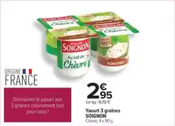 Carrefour Soignon - yaourt 3 graines offre