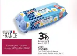Carrefour Lustucru - oeufs offre