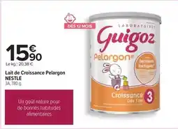 Carrefour Nestlé - lait de croissance pelargon offre