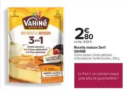 Carrefour Vahiné - recette maison 3en 1 offre