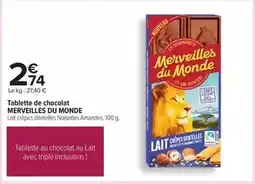 Carrefour Merveilles du monde - tablette de chocolat offre