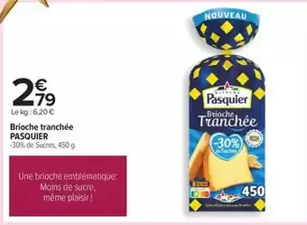 Carrefour Pasquier - brioche tranchée offre