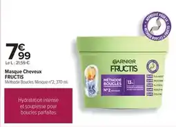 Carrefour Fructis - masque cheveux offre