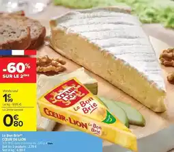 Carrefour Coeur de lion - le bon brie offre