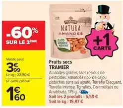 Carrefour Tramier - fruits secs offre
