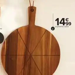 Carrefour La planche à pizza offre