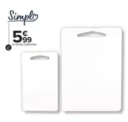 Carrefour Simply - le lot de 2 planches offre