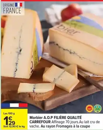 Carrefour Carrefour - morbier a.o.p filière qualité offre