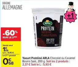 Carrefour Arla - yaourt protéiné chocolat ou caramel beurre salé, 200 g. soit les 2 produits offre