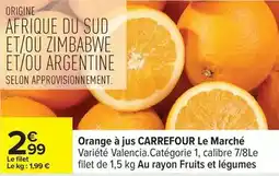 Carrefour Carrefour - le marché orange à jus offre