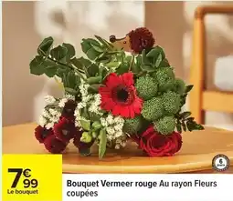 Carrefour Bouquet vermear rouge au rayon fleurs coupées offre