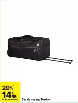 Carrefour Sac de voyage mexico offre