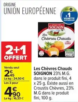 Carrefour Soignon - les chèvres chauds offre