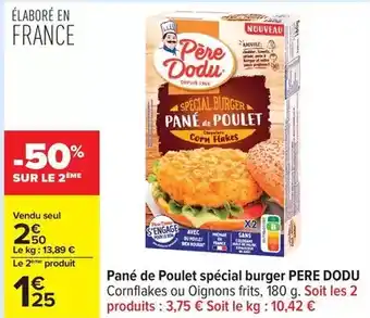 Carrefour Père dodu - pane de poulet spécial burger offre