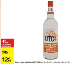 Carrefour Rhum blanc traditionnel utc4 blanc des antilles ou ambré 40% vol offre