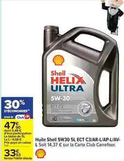 Carrefour Shell - huile 5w30 5l ect c3/ar-l/ap-l/av- l sheli offre