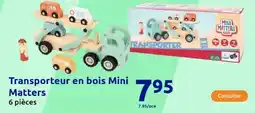 Action Transporteur en bois Mini Matters offre