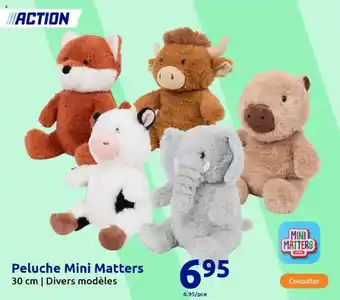 Action Peluche Mini Matters offre