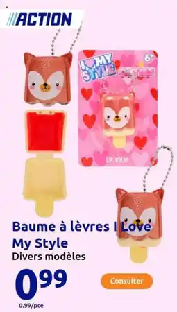 Action Baume à lèvres I Love My Style offre