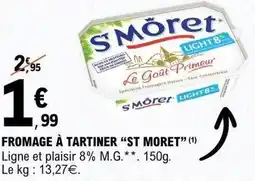 E.Leclerc Fromage à tartiner st moret offre