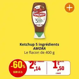 Coccinelle Supermarché Amora - ketchup 5 ingredients offre