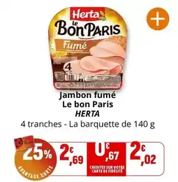 Coccinelle Supermarché Herta - jambon fumé le bon paris offre