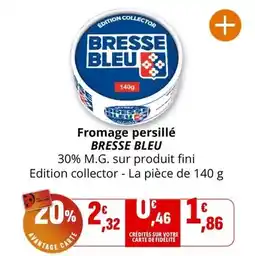 Coccinelle Supermarché Bresse bleu - fromage persille offre