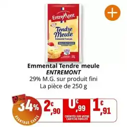 Coccinelle Supermarché Entremont - emmental tendre meule offre