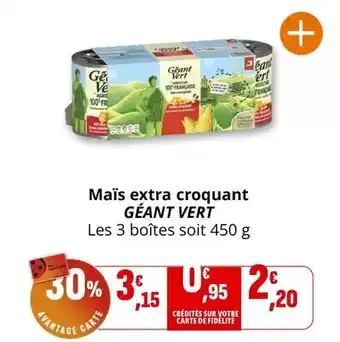 Coccinelle Supermarché Géant vert - maïs extra croquant offre