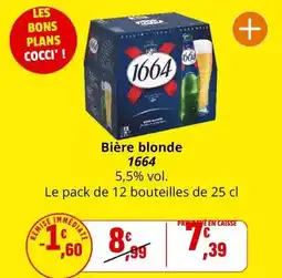 Coccimarket 1664 - bière blonde offre