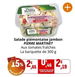 Coccimarket Pierre martinet - salade piémontaise jambon offre