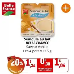 Coccimarket Belle france - semoule au lait offre