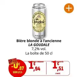 Coccimarket La goudale - bière blonde à l'ancienne offre