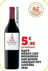 Maximarché Haut- medoc cru bourgeois aop rouge château puy castéra 2020 offre