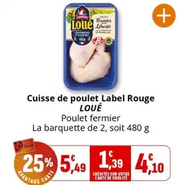 Coccinelle Supermarché Cuisse de poulet Label Rouge LOUÉ offre