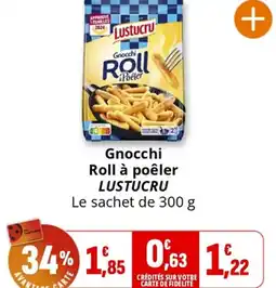 Coccinelle Supermarché Gnocchi Roll à poêler LUSTUCRU offre