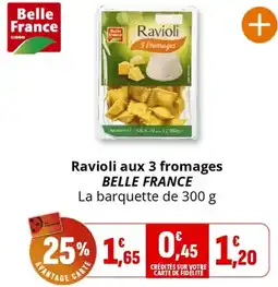 Coccinelle Supermarché Ravioli aux 3 fromages BELLE FRANCE offre